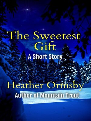 cover image of The Sweetest Gift